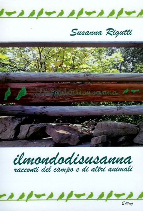 Ilmondodisusanna. Racconti del campo e di altri animali