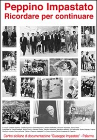 Peppino Impastato. Ricordare per continuare