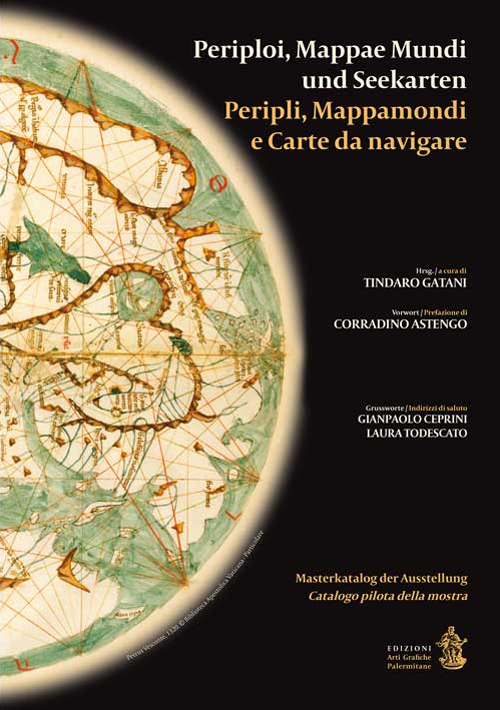 Peripli, mappamondi e carte da navigare-Periploi, Mappae Mundi und Seenkarten
