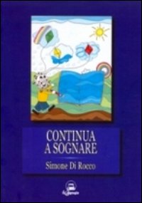 Continua a sognare