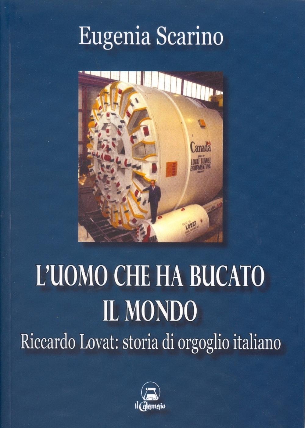 L'uomo che ha bucato il mondo. Riccardo Lovat: storia di orgoglio italiano