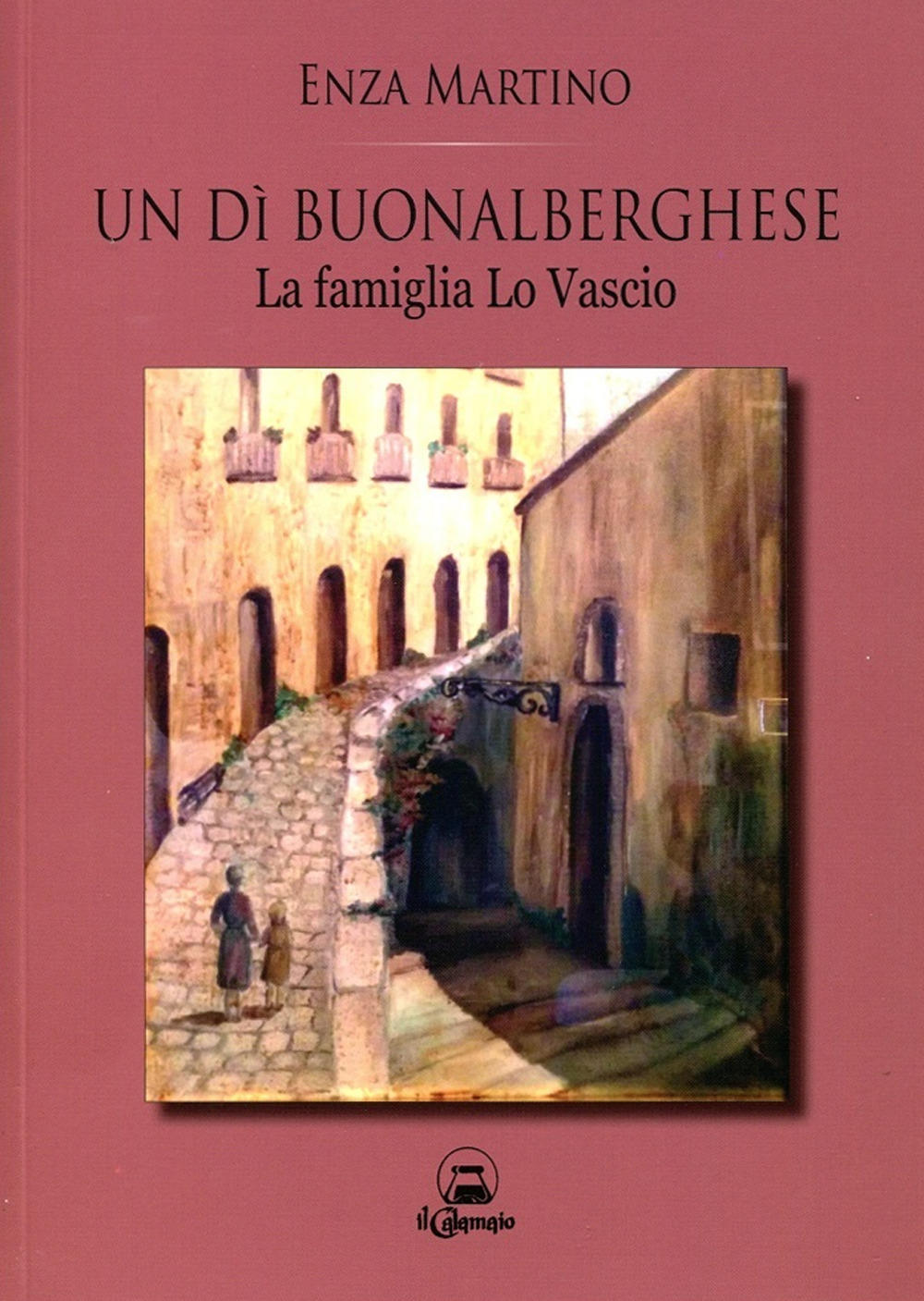 Un dì buonalberghese. La famiglia Lo Vascio