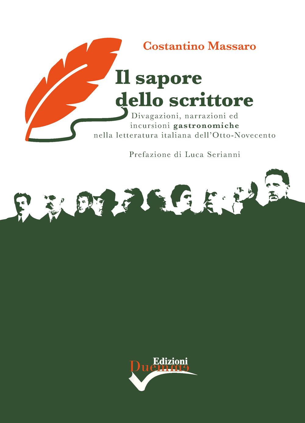 Il sapore dello scrittore. Divagazioni, narrazioni ed incursioni gastronomiche nella letteratura italiana dell’Otto-Novecento
