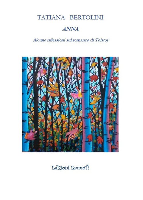 Anna. Alcune riflessioni sul romanzo di Tolstoj