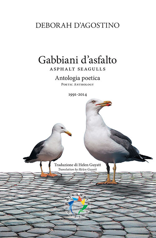 Gabbiani d'asfalto. Antologia poetica 1991-2014