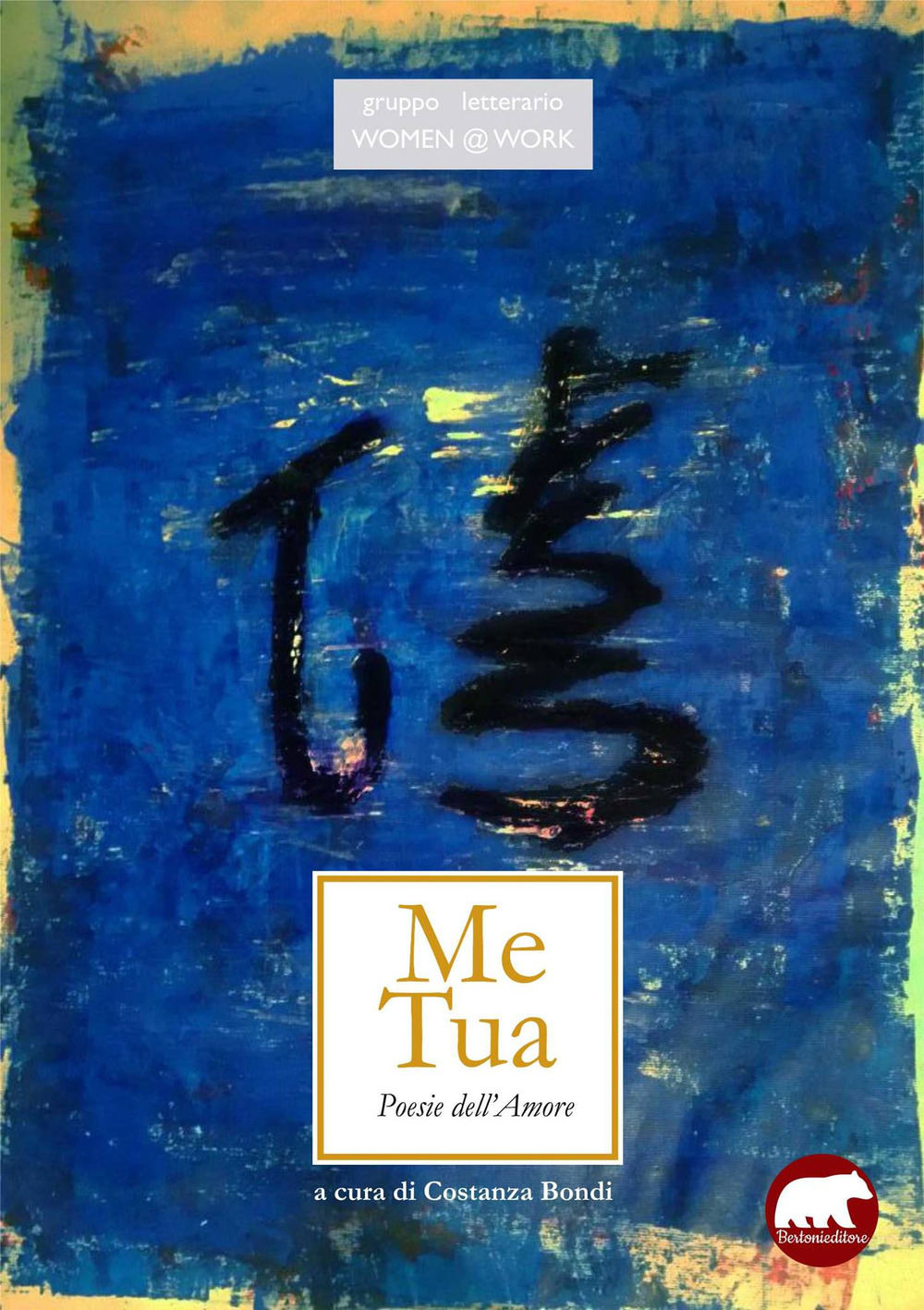 Me tua. Poesie dell'amore