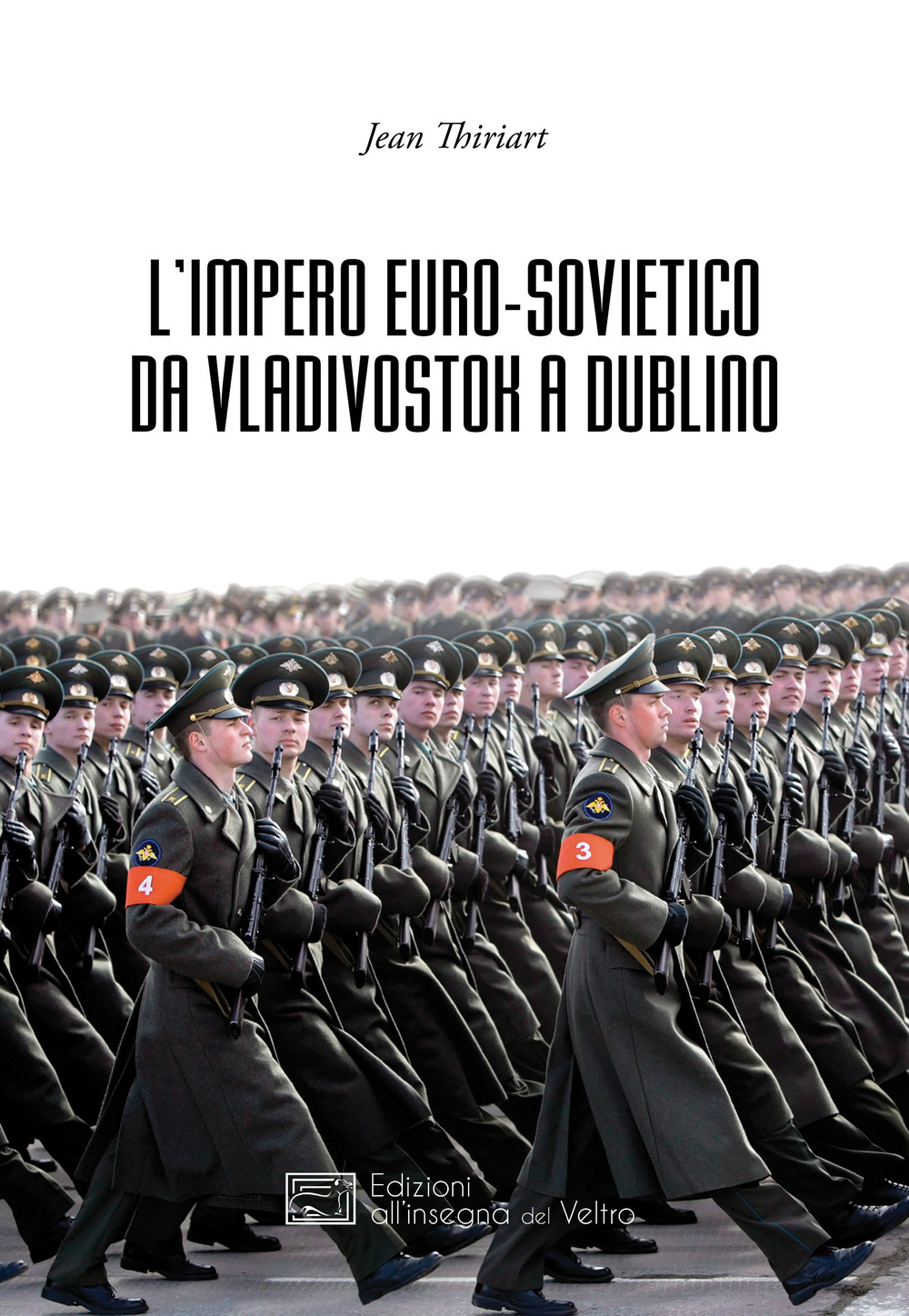 L'Impero Euro-sovietico da Vladivostok a Dublino