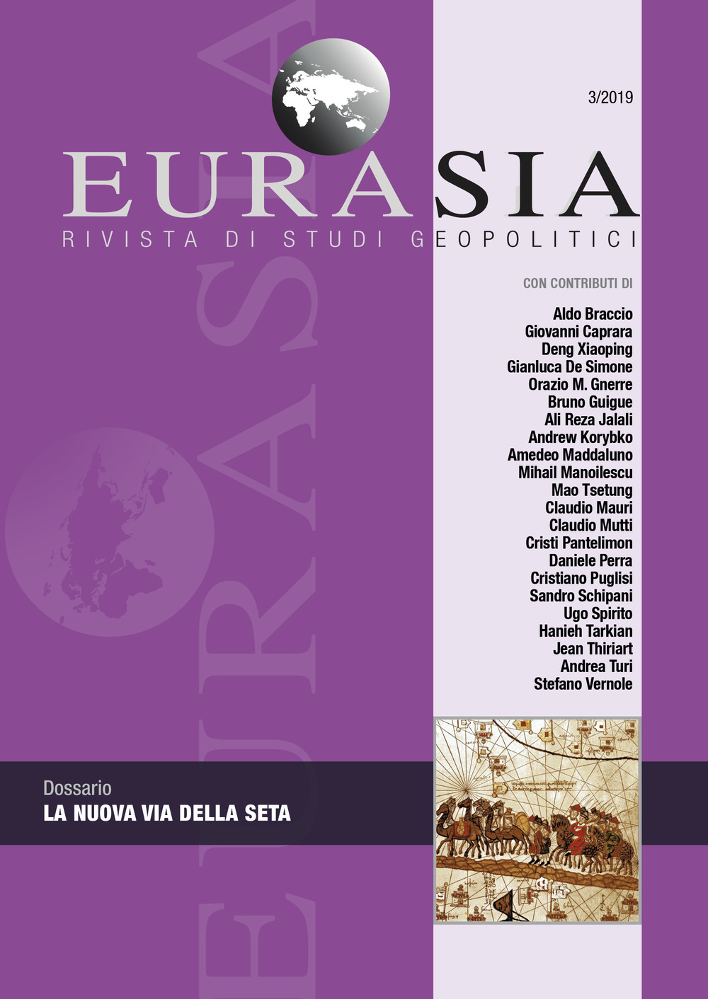 Eurasia. Rivista di studi geopolitici. Vol. 3: La nuova Via della seta