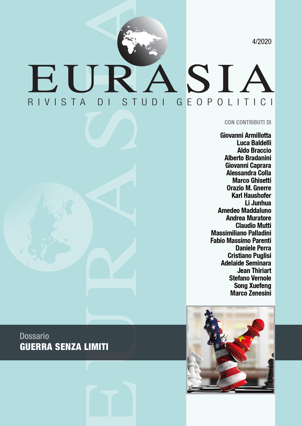 Eurasia. Rivista di studi geopolitici. Vol. 4: Guerra senza limiti