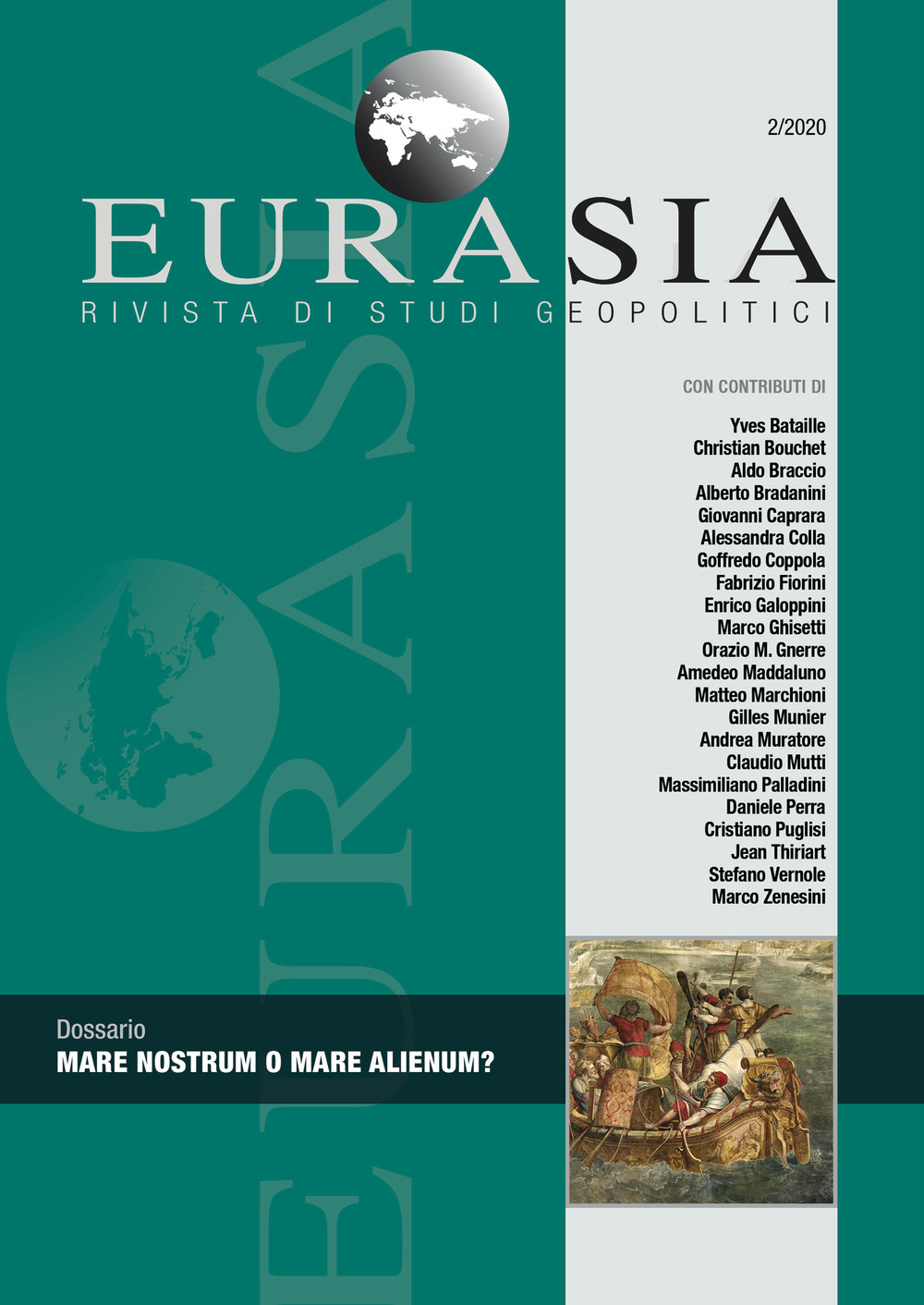 Eurasia. Rivista di studi geopolitici. Vol. 2: Mare nostrum o mare alienum?