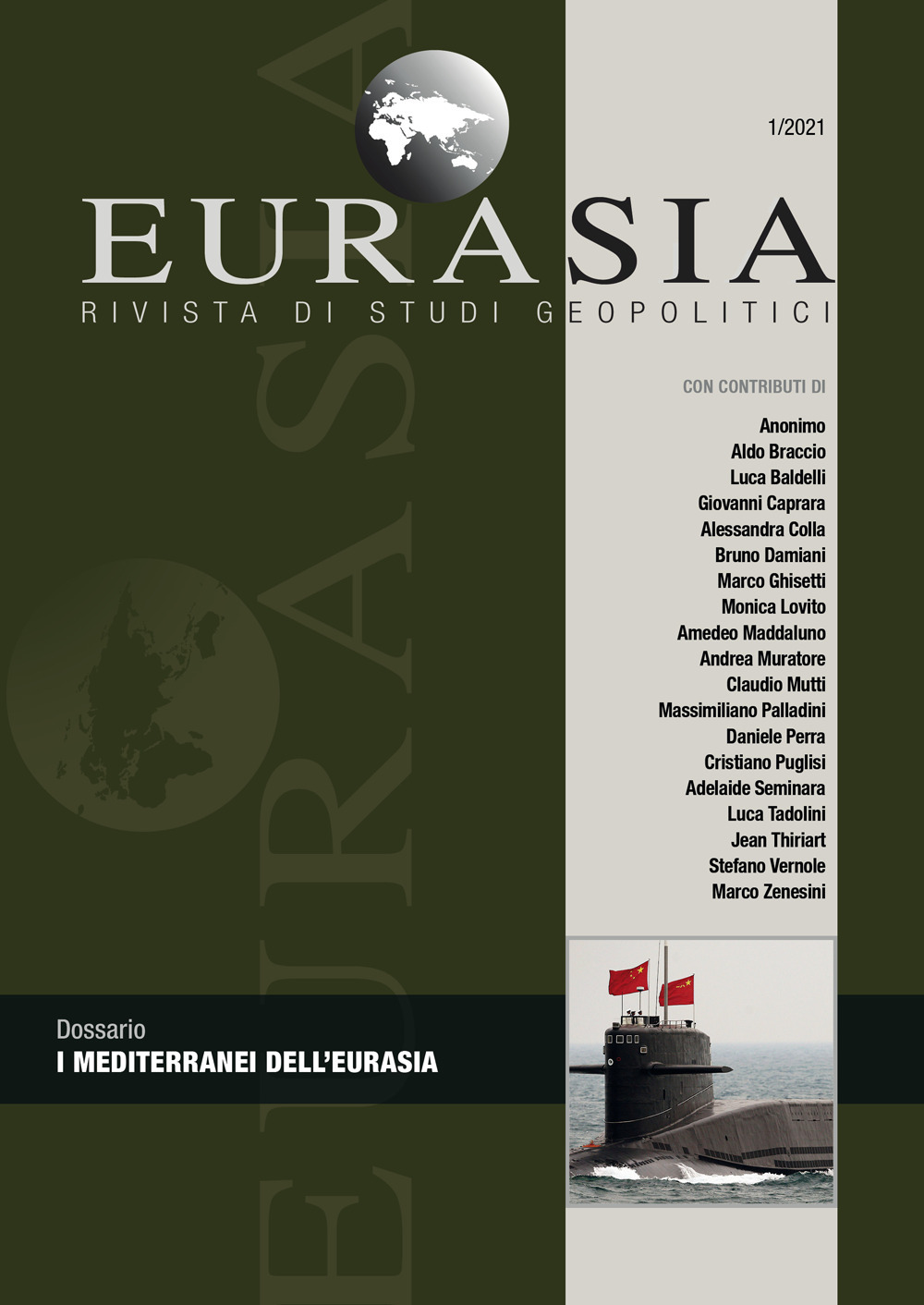 Eurasia. Rivista di studi geopolitici. Vol. 1: I mediterranei dell’Eurasia