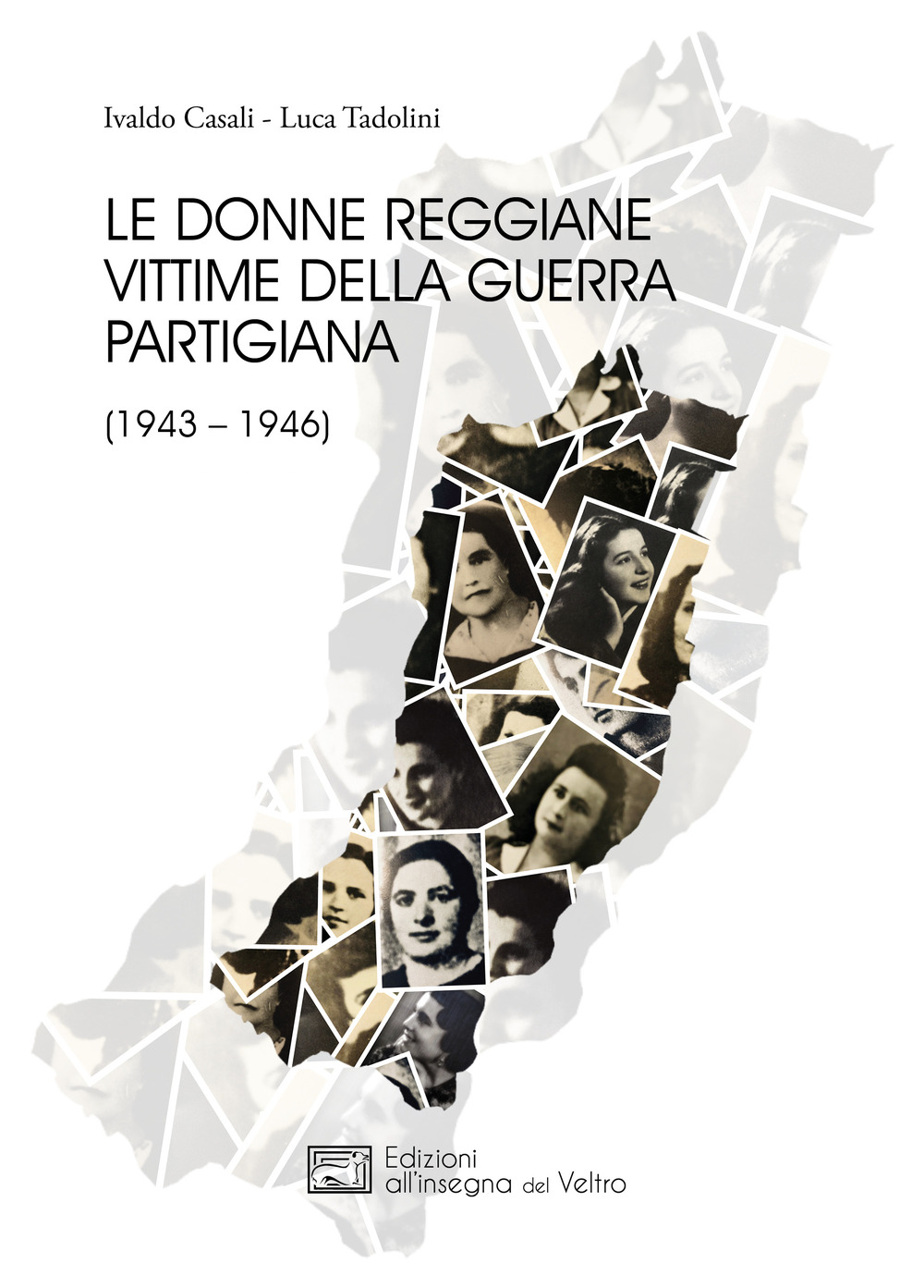 Le donne reggiane vittime della guerra partigiana (1943–1946)