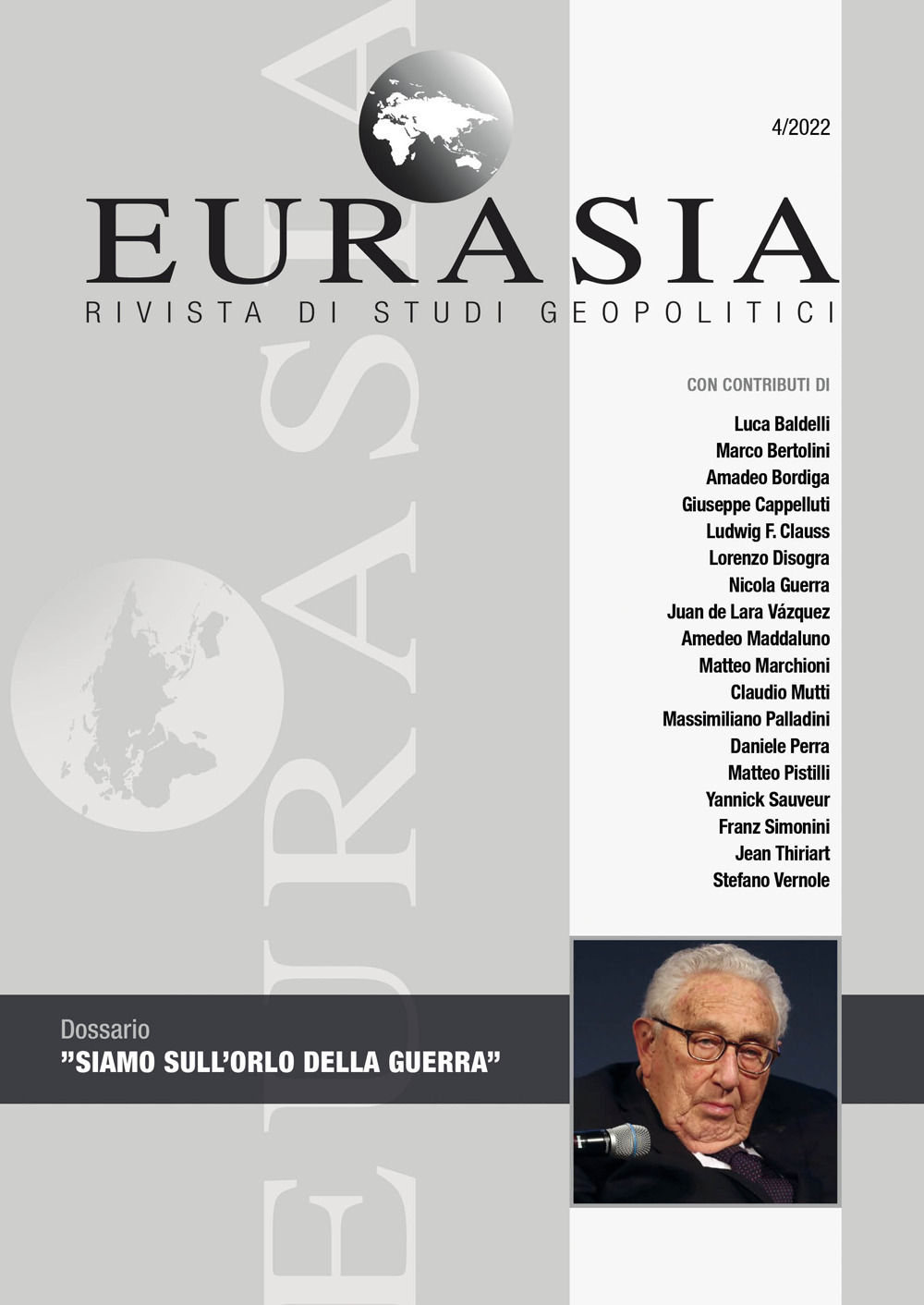 Eurasia. Rivista di studi geopolitici. Vol. 4: Siamo sull’orlo della guerra