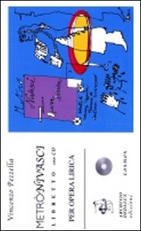 Metrònivasci. Libretto