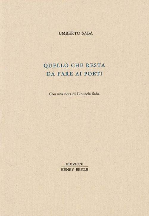 Quello che resta da fare ai poeti