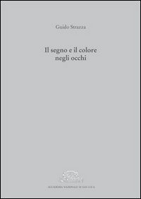 Il segno e il colore negli occhi