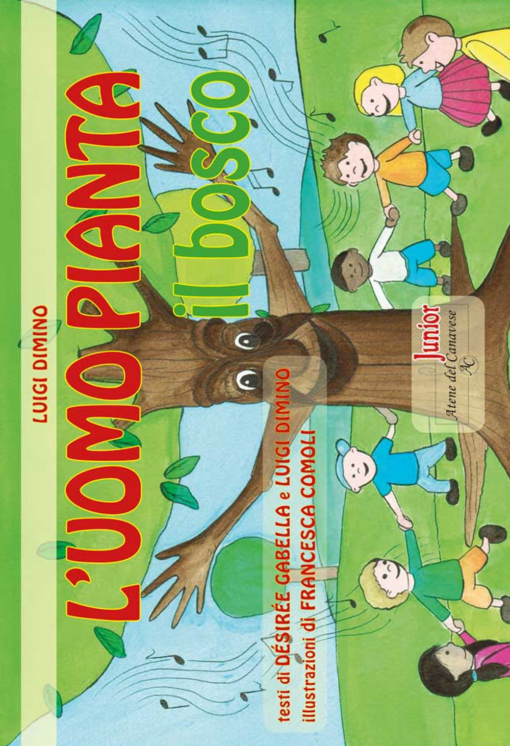 L'uomo pianta. Il bosco