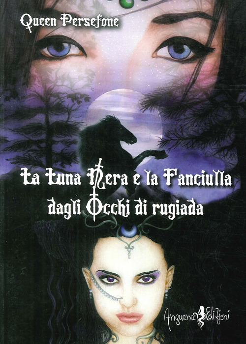 La luna nera e la fanciulla dagli occhi di rugiada
