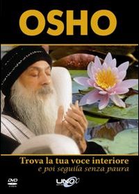 Trova la tua voce interiore e poi seguila senza paura