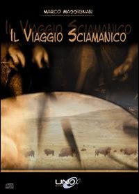 Il viaggio sciamanico