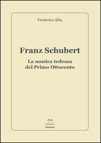 Franz Schubert. La musica tedesca del primo Ottocento