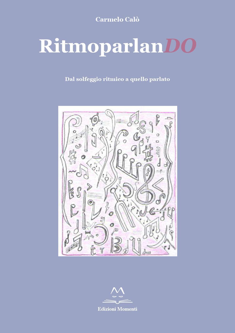 Ritmoparlando. Dal solfeggio ritmico a quello parlato