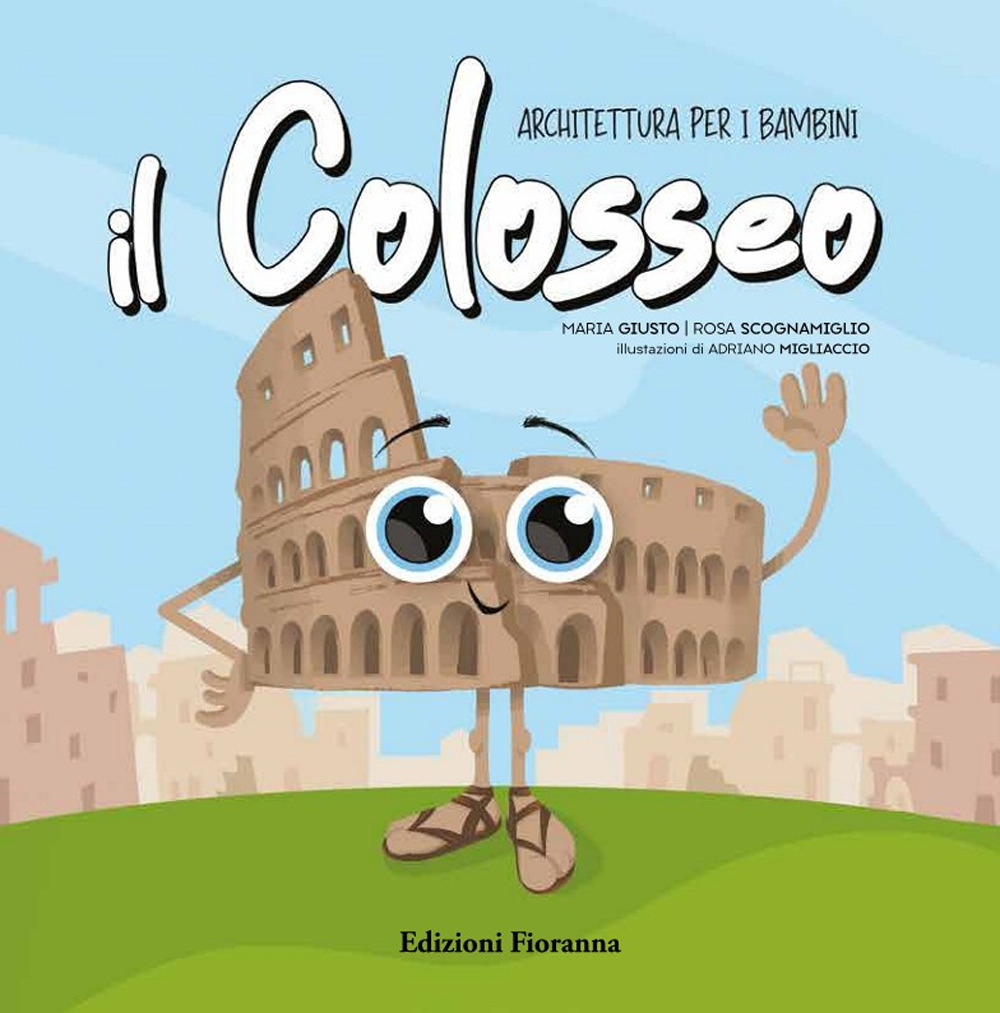 Il Colosseo. Architettura per i bambini