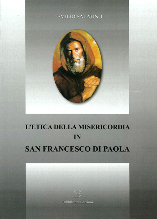 L'etica della misericordia in san Francesco di Paola