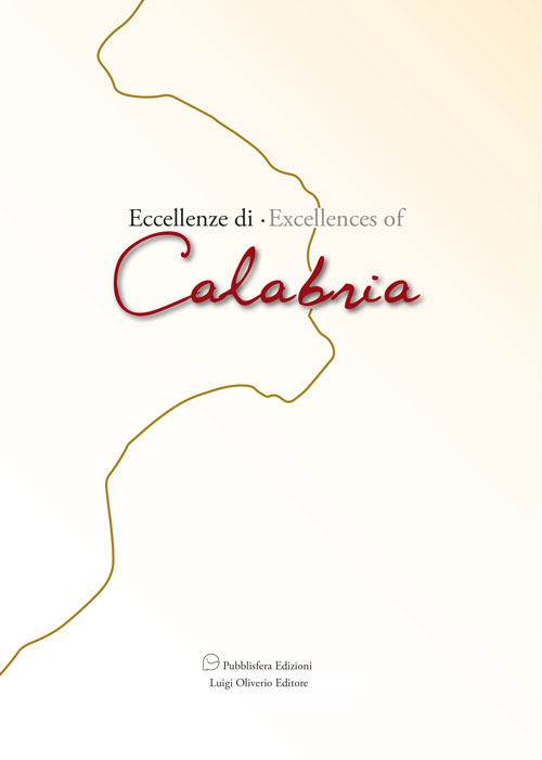 Eccellenze di Calabria-Excellences of Calabria