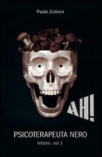 Psicoterapeuta Nero. Vol. 1: Lettere