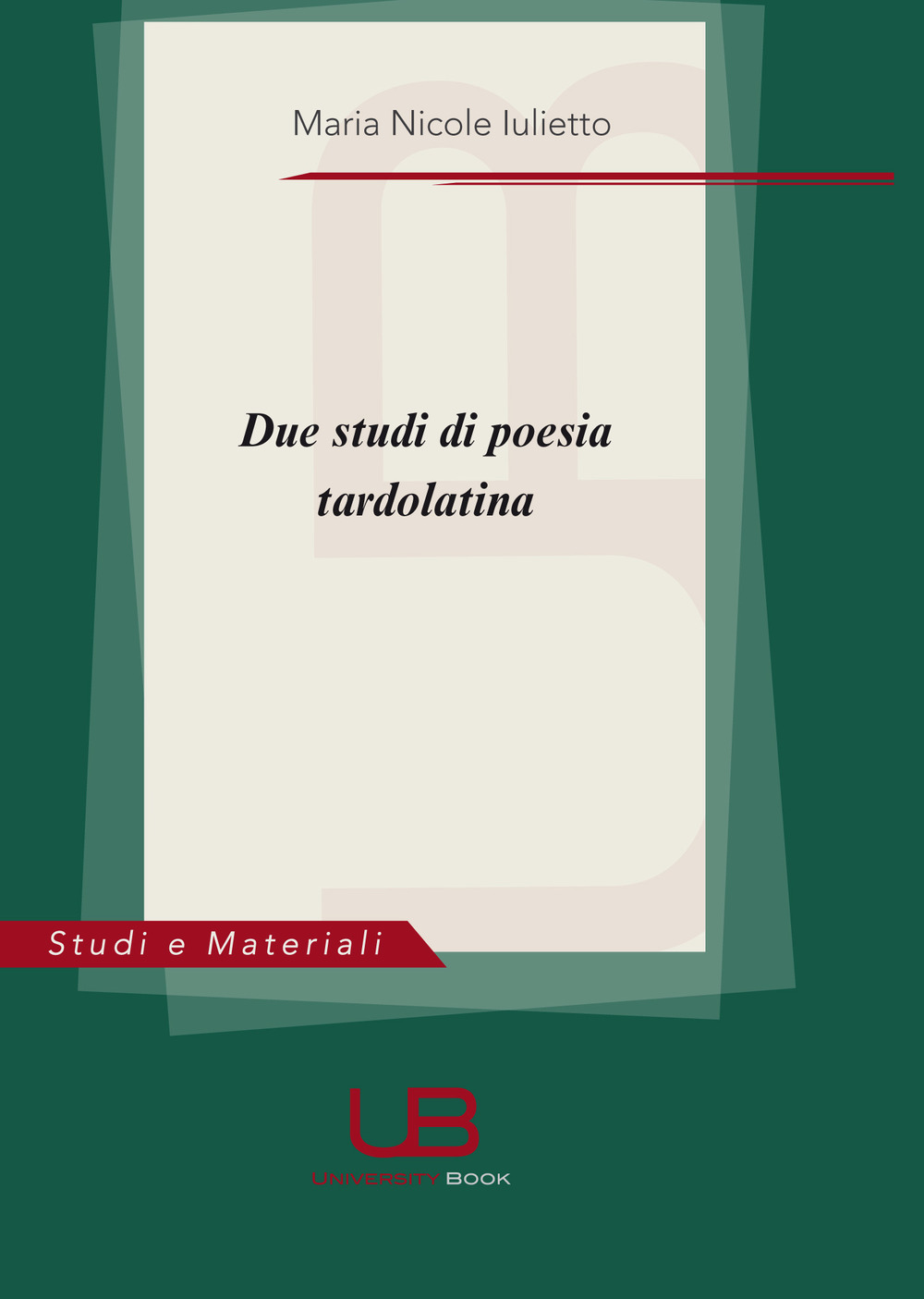 Due studi di poesia tardolatina