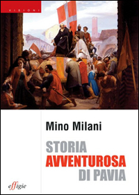 Storia avventurosa di Pavia