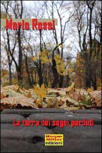 La terra dei sogni perduti