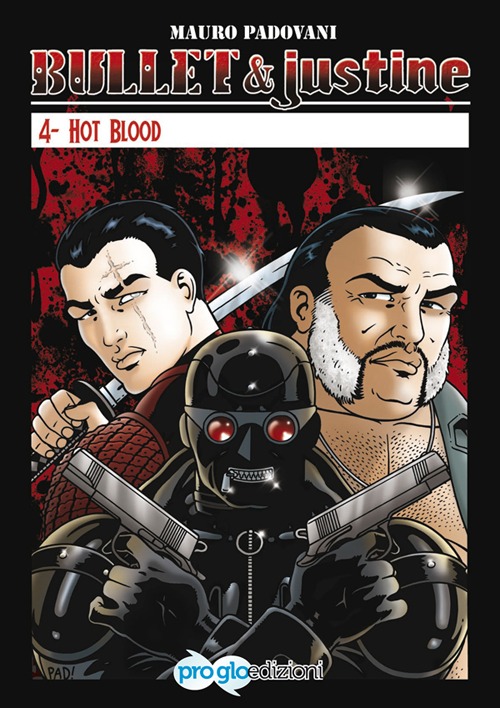 Bullet & Justine. Vol. 4: Hot blood