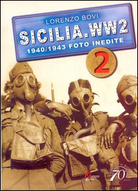 Sicilia. WW2 1940-1943. Foto inedite