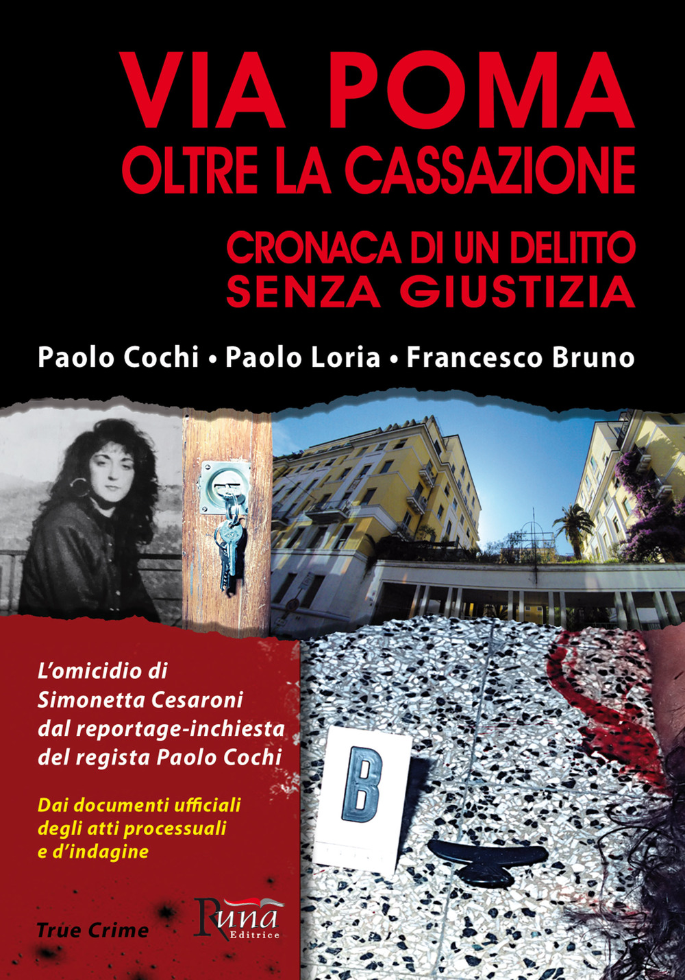 Via Poma oltre la Cassazione. Cronaca di un delitto senza giustizia