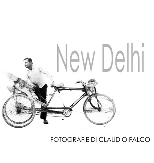New Delhi. Fotografie di Claudio Falco
