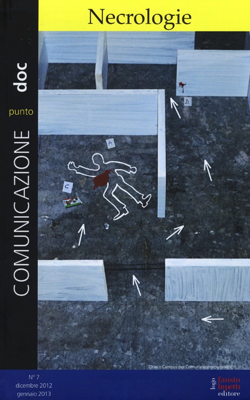 Comunicazionepuntodoc. Vol. 7: Necrologie