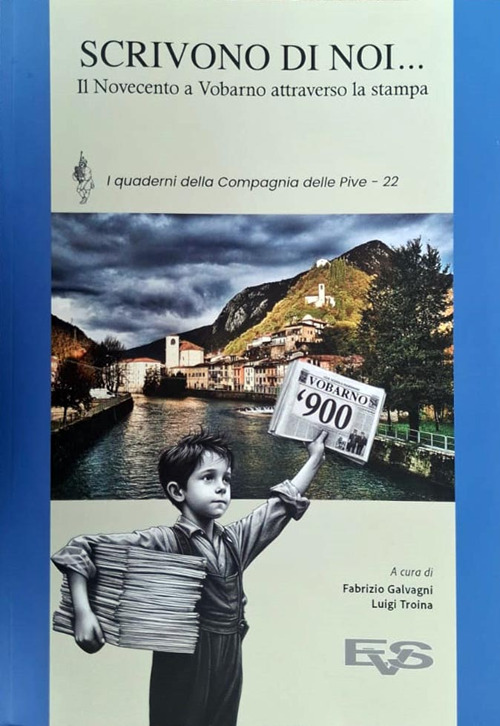 Scrivono di noi.... Il Novecento a Vobarno attraverso la stampa