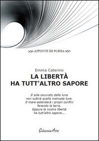 La libertà ha tutt'altro sapore