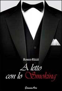 A letto con lo smoking