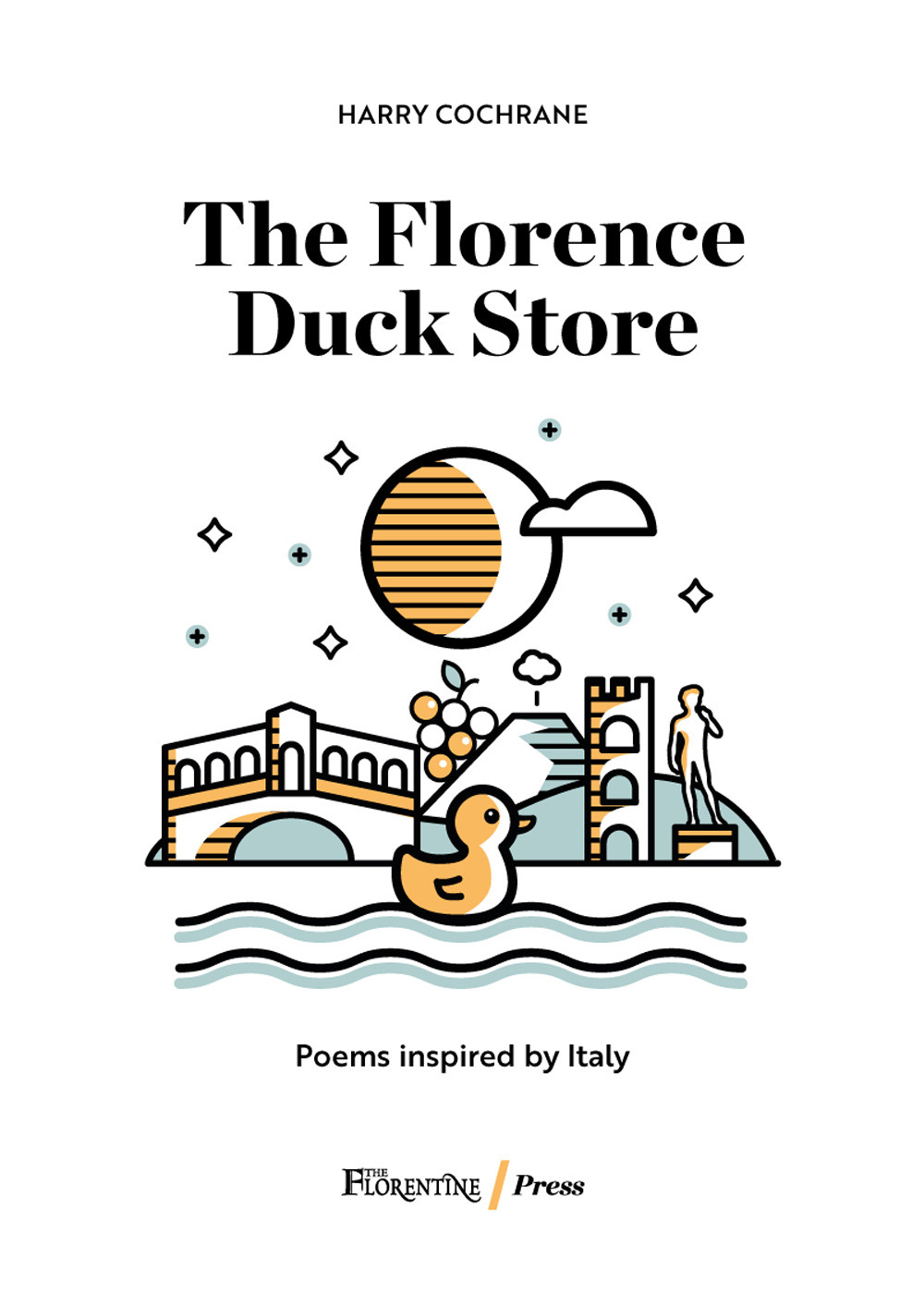 The Florence Duck Store. Poems from Italy
