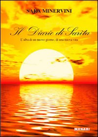Il diario di Sarìta. L'alba di un nuovo giorno, di una nuova vita