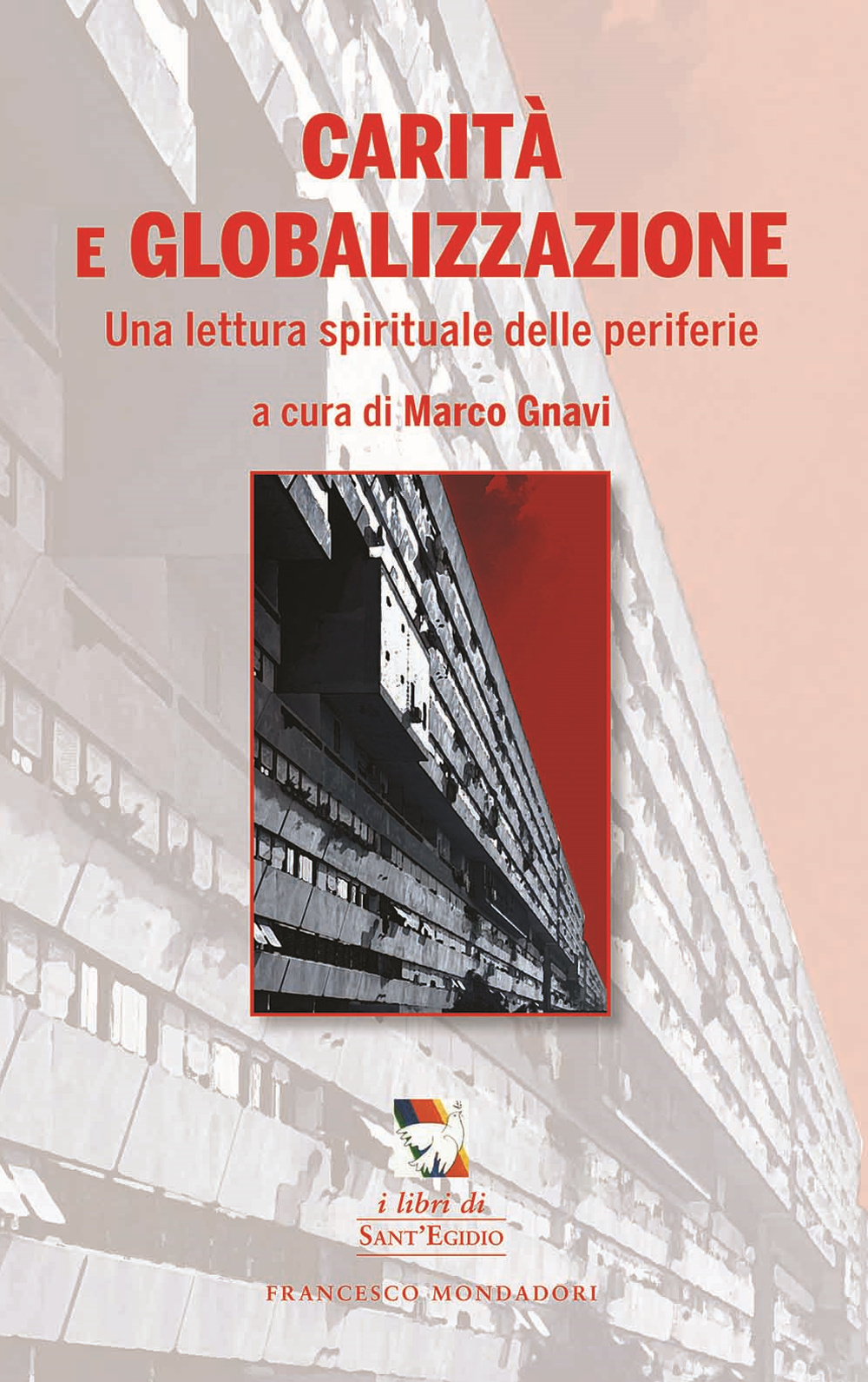 Carità e globalizzazione. Una lettura spirituale delle periferie