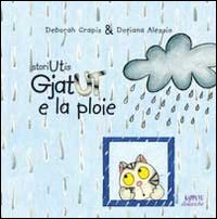 Gjat Ut e la ploie. Testo friulano