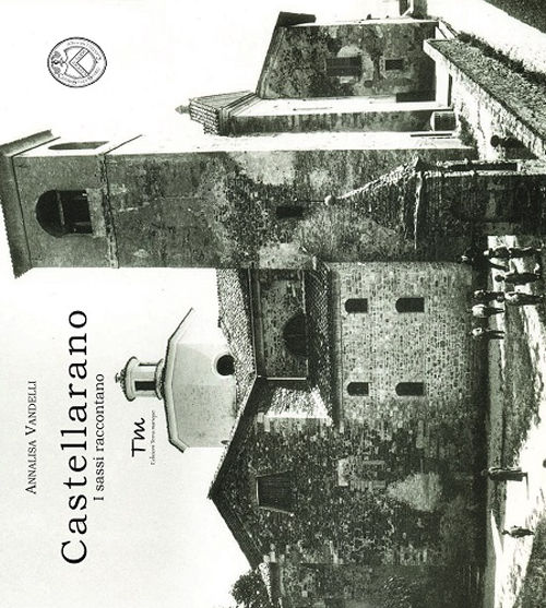 Castellarano. I sassi raccontano