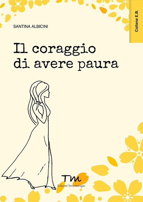 Il coraggio di avere paura