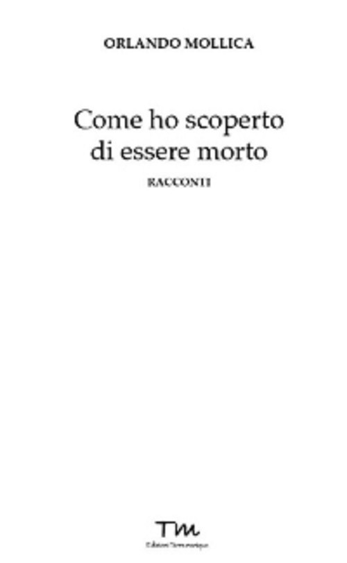 Come ho scoperto di essere morto