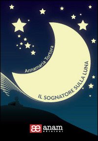Il sognatore sulla luna