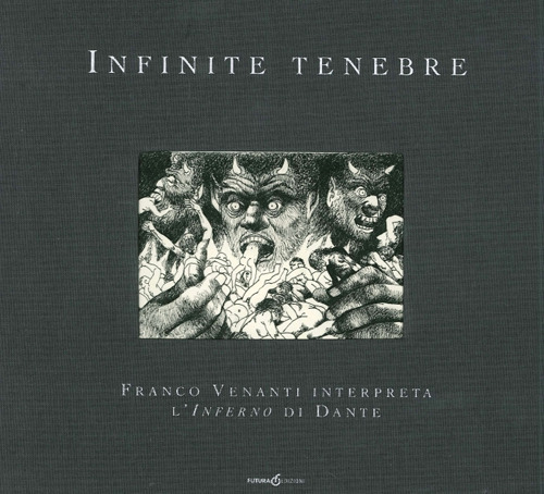 Infinite tenebre. Franco Venanti interpreta l'Inferno di Dante
